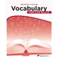 Building a Strong Vocabulary for Life Skills by Northcutt, Ellen; Wagner, Christine Griffith, 9781564208873