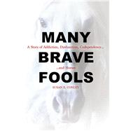 Many Brave Fools by Conley, Susan E., 9781570768873
