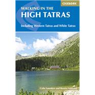 Walking In The High Tatras Including the Western Tatras and White Tatras by Saunders, Colin; Narozna, Reneta, 9781852848873