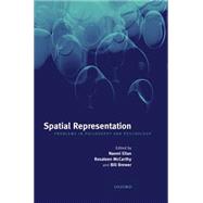 Spatial Representation Problems in Philosophy and Psychology by Eilan, Naomi; McCarthy, Rosaleen; Brewer, Bill, 9780198238874