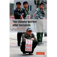 The Chinese Worker after Socialism by William Hurst, 9780521898874