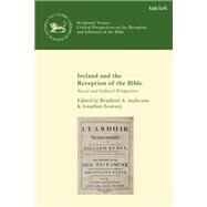 Ireland and the Reception of the Bible by Anderson, Bradford A.; Kearney, Jonathan, 9780567678874