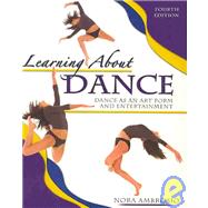 Learning About Dance: Dance As an Art Form and Entertainment by Ambrosio, Nora, 9780757518874