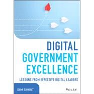Digital Government Excellence Lessons from Effective Digital Leaders by Sikkut, Siim, 9781119858874