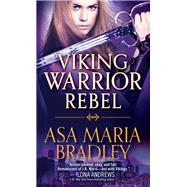 Viking Warrior Rebel by Bradley, Asa Maria, 9781492618874