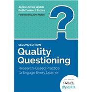 Quality Questioning by Walsh, Jackie Acree; Sattes, Beth Dankert; Hattie, John, 9781506328874