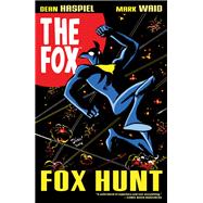 The Fox: Fox Hunt by Waid, Mark; Haspiel, Dean; Haspiel, Dean, 9781682558874