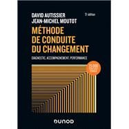 Mthode de conduite du changement - 5e d. by David Autissier; Jean-Michel Moutot, 9782100848874