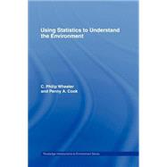 Using Statistics to Understand the Environment by Cook; Penny A., 9780415198875