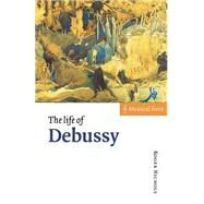 The Life of Debussy by Roger Nichols, 9780521578875