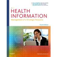 Health Information: Management of a Strategic Resource by Abdelhak, Mervat, Ph.D.; Grostick, Sara; Hanken, Mary Alice, 9781437708875