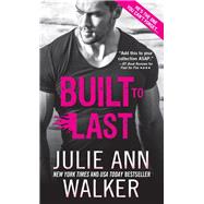 Built to Last by Walker, Julie Ann, 9781492608875