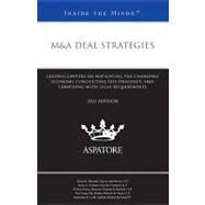M&A Deal Strategies, 2011 Ed : Leading Lawyers on Navigating the Changing Economy, Conducting Due Diligence, and Complying with Legal Requirements (Inside the Minds) by Multiple Authors, 9780314278876