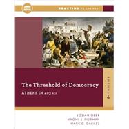 The Threshold of Democracy by Ober, Josiah; Norman, Naomi J.; Carnes, Mark C., 9780393938876