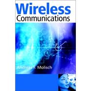 Wireless Communications by Andreas F. Molisch (Fellow IEEE ), 9780470848876