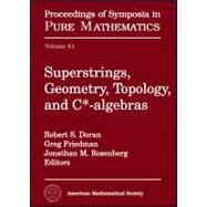 Superstrings, Geometry, Topology, and C*-Algebras by Doran, Robert S.; Friedman, Greg; Rosenberg, Jonathan, 9780821848876
