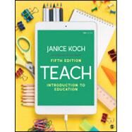 Teach: Introduction to Education 5e (Vantage Access Card) + Loose-leaf by Koch, Janice, 9781071918876