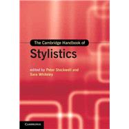 The Cambridge Handbook of Stylistics by Stockwell, Peter; Whiteley, Sara, 9781107028876