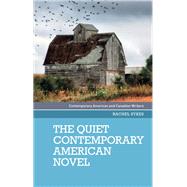 The quiet contemporary American novel by Sykes, Rachel, 9781526108876