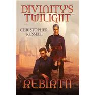Divinitys Twilight by Russell, Christopher, 9781642798876