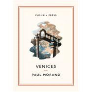 Venices by Morand, Paul; Cameron, Euan; Berggruen, Olivier (AFT), 9781908968876