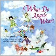 What Do Angels Wear by Spinelli, Eileen; McCully, Emily Arnold, 9780060288877