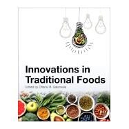 Innovations in Traditional Foods by Galanakis, Charis M., 9780128148877