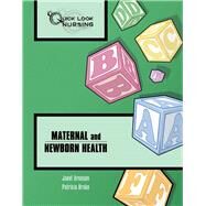 Quick Look Nursing: Maternal and Newborn Health by Arenson, Janet; Drake, Patricia, 9780763738877