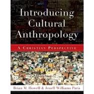 Introducing Cultural Anthropology by Paris, Jenell, 9780801038877
