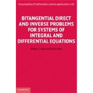 Bitangential Direct and Inverse Problems for Systems of Integral and Differential Equations by Arov, Damir Z.; Dym, Harry, 9781107018877
