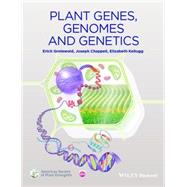 Plant Genes, Genomes and Genetics by Grotewold, Erich; Chappell, Joseph; Kellogg, Elizabeth A., 9781119998877
