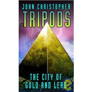 The City of Gold and Lead by Christopher, John; Burleson, Joe, 9781439528877