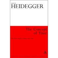 The Concept of Time The First Draft of Being and Time by Heidegger, Martin; Farin, Ingo, 9781441198877