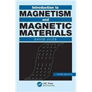 Introduction to Magnetism and Magnetic Materials, Third Edition by Jiles; David, 9781482238877