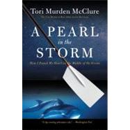 A Pearl in the Storm by McClure, Tori Murden, 9780061718878