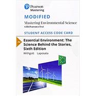 Modified Mastering Environmental Science with Pearson eText -- Standalone Access Card -- for Essential Environment The Science Behind the Stories by Withgott, Jay H.; Laposata, Matthew, 9780134838878