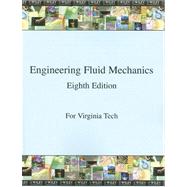 (WCS)Engineering Fluid Mechanics 8th Edition for Virginia Tech by Clayton T. Crowe (Washington State Univ., Pullman), 9780470138878