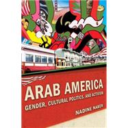 Arab America by Naber, Nadine, 9780814758878