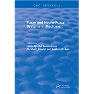 Revival: Fuzzy and Neuro-Fuzzy Systems in Medicine (1998) by Teodorescu; Horia-Nicolai L, 9781138558878