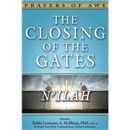 The Closing of the Gates by Hoffman, Lawrence A., Ph.d., Rabbi, 9781580238878