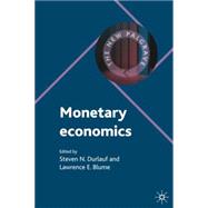 Monetary Economics by Durlauf, Steven N.; Blume, Lawrence E., 9780230238879