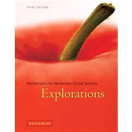 Explorations Manual for Bassarears Mathematics for Elementary School Teachers, 3rd by Bassarear, Tom, 9780618348879