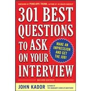 301 Best Questions to Ask on Your Interview, Second Edition by Kador, John, 9780071738880