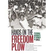 Hands on the Freedom Plow by Holsaert, Faith S.; Noonan, Martha Prescod Norman; Richardson, Judy; Garman Robinson, Betty, 9780252078880
