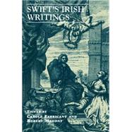 Swift's Irish Writings Selected Prose and Poetry by Fabricant, Carole; Mahony, Robert, 9780312228880