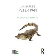 J. M. Barrie's Peter Pan by Sutherland; Lucie, 9781138678880