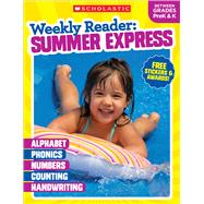 Weekly Reader: Summer Express (Between Grades PreK & K) Workbook by Unknown, 9781338108880