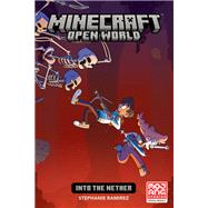 Minecraft: Open World--Into the Nether (Graphic Novel) by Ramirez, Stephanie; Ramirez, Stephanie, 9781506718880