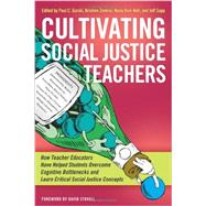 Cultivating Social Justice Teachers by Gorski, Paul C.; Zenkov, Kristien; Osei-kofi, Nana; Sapp, Jeff; Stovall, David, 9781579228880