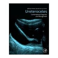 Ureteroceles by Leonard, Michael P.; Guerra, Luis, 9780128178881